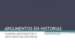 Historias con argumentos