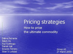 Commodity pricing strategy