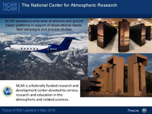 NCAR The National Center for Atmospheric Research UCAR