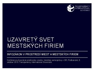 UZAVRET SVET MESTSKCH FIRIEM INFOZKON V PROSTRED MIEST