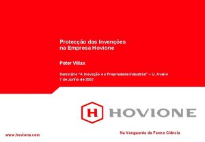 Proteco das Invenes na Empresa Hovione Peter Villax