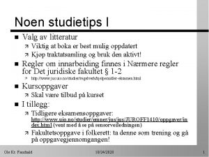 Noen studietips I n Valg av litteratur n