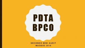 PDTA BPCO SECONDO MINI AUDIT MAGGIO 2018 OBIETTIVI