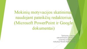 Mokini motyvacijos skatinimas naudojant pateiki redaktorius Microsoft Power