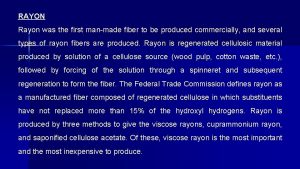 Which was the first man-made fiber