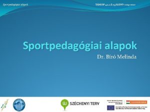 Sportpedaggiai alapok TMOP 4 1 2 E13KONV2013 0010