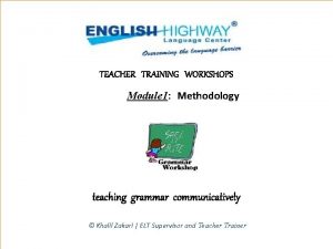 Teaching and assessment of grammar module 1