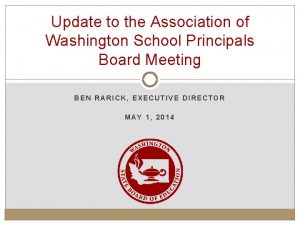 Update to the Association of Washington School Principals