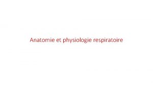 Anatomie et physiologie respiratoire Questce que la respiration