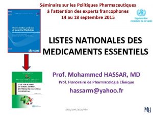 Sminaire sur les Politiques Pharmaceutiques lattention des experts