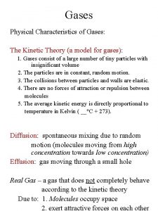 Physical characteristics of gases Physical characteristics of gases