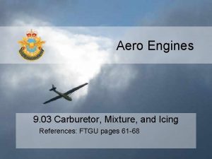 Aero Engines 9 03 Carburetor Mixture and Icing