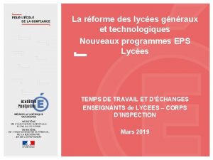 La rforme des lyces gnraux et technologiques Nouveaux