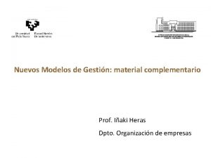 Nuevos Modelos de Gestin material complementario Prof Iaki