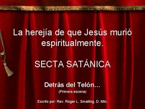 La hereja de que Jess muri espiritualmente SECTA