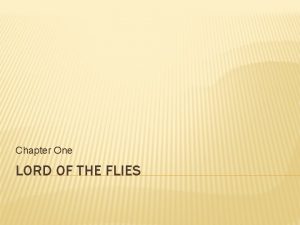 Chapter one lord of the flies