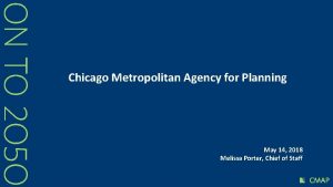 Chicago Metropolitan Agency for Planning May 14 2018