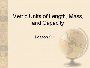Metric units of mass and capacity