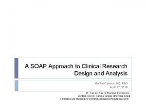 Soap approach