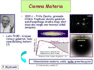 Ciemna Materia 1933 r Fritz Zwicky gromada COMA