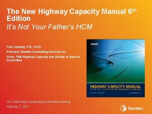 The New Highway Capacity Manual 6 th Edition