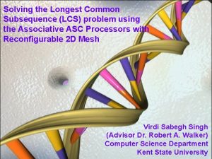 Solving the Longest Common Subsequence LCS problem using
