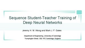 Student teacher deep learning