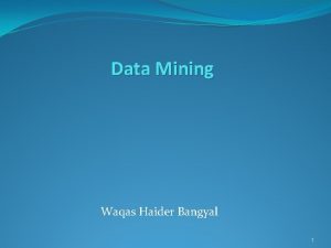 Data Mining Waqas Haider Bangyal 1 Evolutionary computing