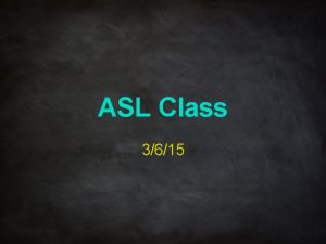 Master asl unit 6