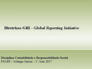 Diretrizes GRI Global Reporting Initiative Disciplina Contabilidade e