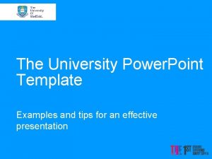 The University Power Point Template Examples and tips