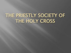 Priestly society of the holy cross