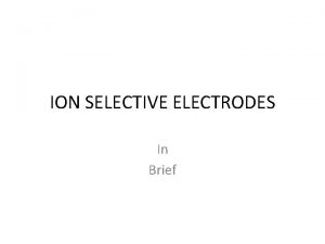 Types of ion selective electrode