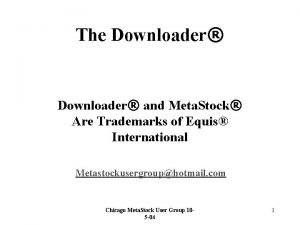 The Downloader and Meta Stock Are Trademarks of