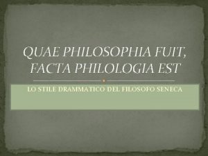 Quae philosophia fuit facta philologia est