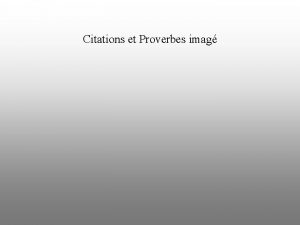 Citations et Proverbes imag Pour rparer la perte