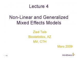 Lecture 4 NonLinear and Generalized Mixed Effects Models