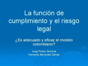 La funcin de cumplimiento y el riesgo legal