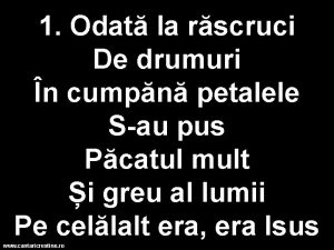 Odata la rascruci de drumuri