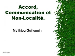 Accord Communication et NonLocalit Matthieu Guillermin 24102020 1