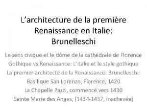 Larchitecture de la premire Renaissance en Italie Brunelleschi