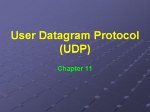 User Datagram Protocol UDP Chapter 11 Know TCPIP