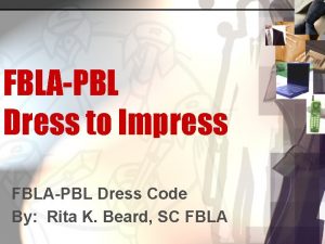 FBLAPBL Dress to Impress FBLAPBL Dress Code By