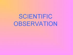 What is an observation in science