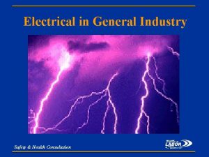 Electrical in General Industry Safety Health Consultation ELECTRICAL