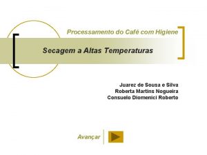 Processamento do Caf com Higiene Secagem a Altas