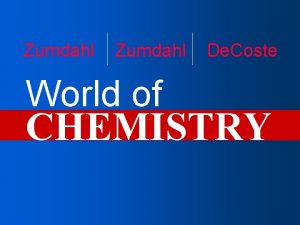 Zumdahl World of De Coste CHEMISTRY Chapter 1