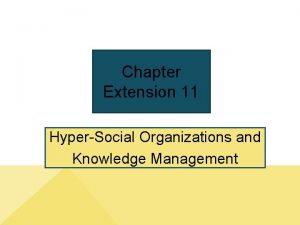 Hyper social knowledge management