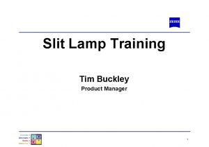 Slit lamp principle