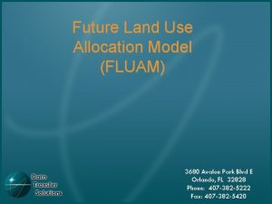 Future Land Use Allocation Model FLUAM 3680 Avalon